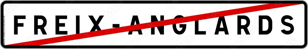Panneau sortie ville agglomération Freix-Anglards / Town exit sign Freix-Anglards Panneau sortie ville agglomération Freix-Anglards / Town exit sign Freix-Anglards