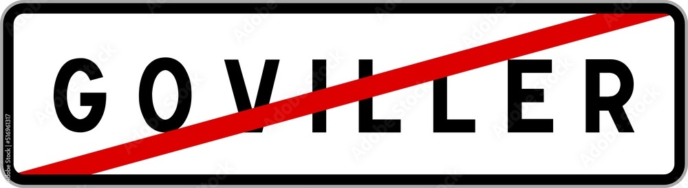 Panneau sortie ville agglomération Goviller / Town exit sign Goviller Panneau sortie ville agglomération Goviller / Town exit sign Goviller