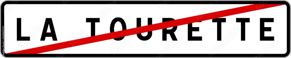 Obraz premium Panneau sortie ville agglomération La Tourette / Town exit sign La Tourette