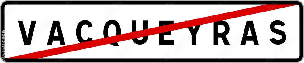 Panneau sortie ville agglomération Vacqueyras / Town exit sign Vacqueyras Panneau sortie ville agglomération Vacqueyras / Town exit sign Vacqueyras