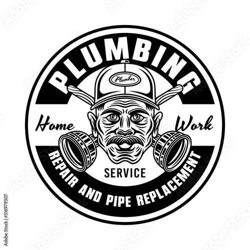 Plumbing service and pipe replacement vector vintage round emblem, label, badge or logo with plumber man. Illustration in monochrome style isolated on white background