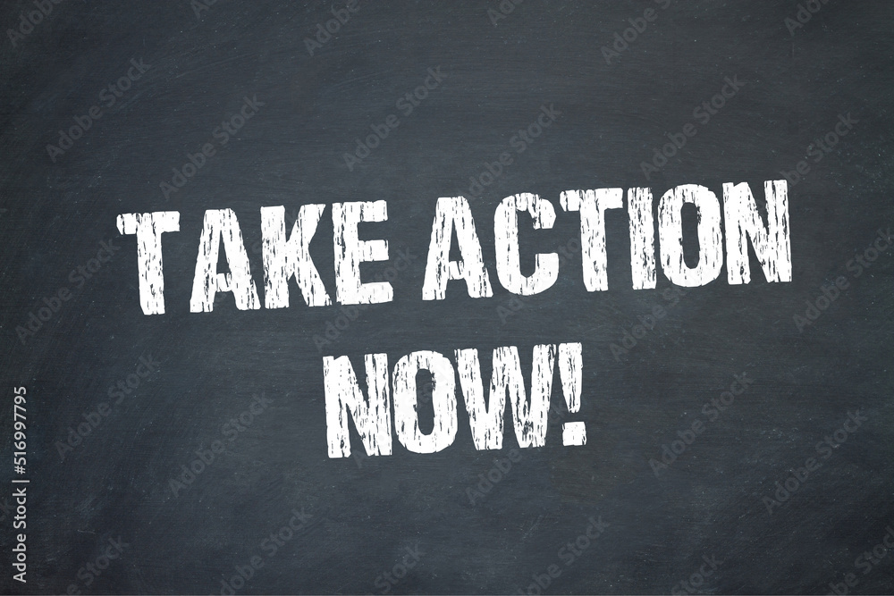 Obraz premium Take Action Now!