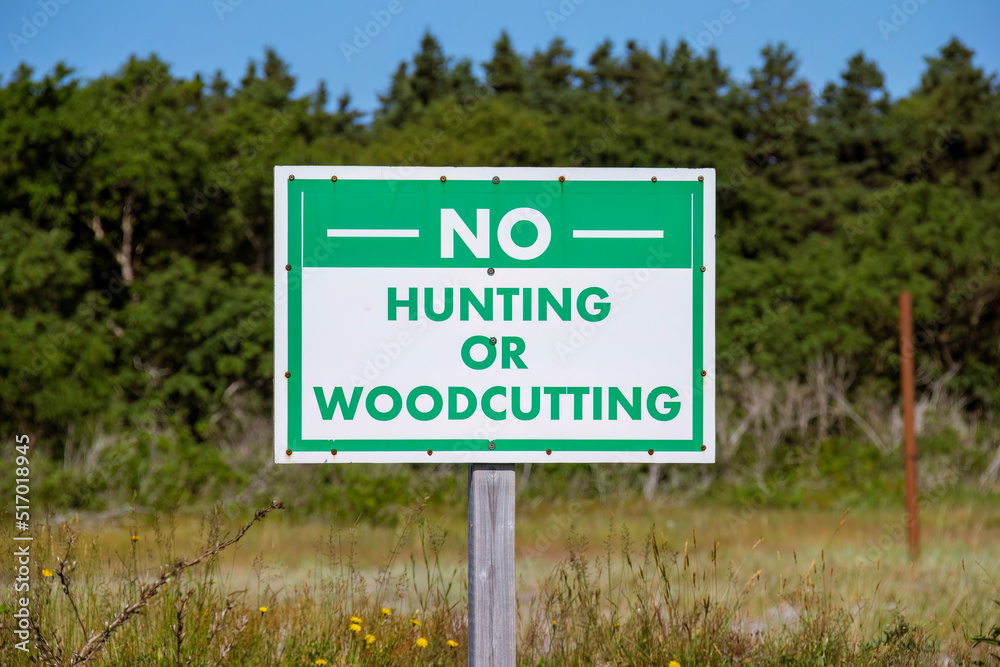 No hunting or woodcutting sign