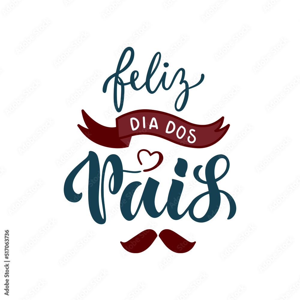 Fototapeta premium Feliz Dia Dos Pais handwritten text translated Happy Fathers Day in Brazilian Portuguese. Hand Lettering typography, modern brush calligraphy for father's day. Vector illustration, greeting card