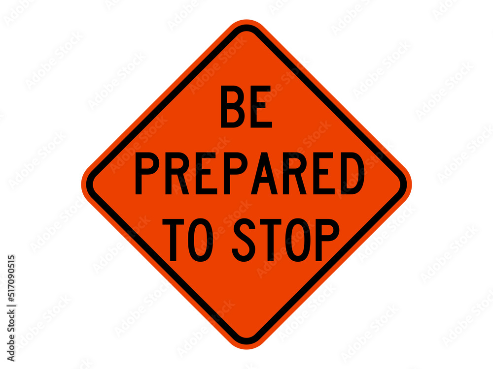 general isolated road sign with text be prepared to stop for road work, icon, button, board, notification, message, information, label, sticker etc. flat style vector design general isolated road sign with text be prepared to stop for road work, icon, button, board, notification, message, information, label, sticker etc. flat style vector design