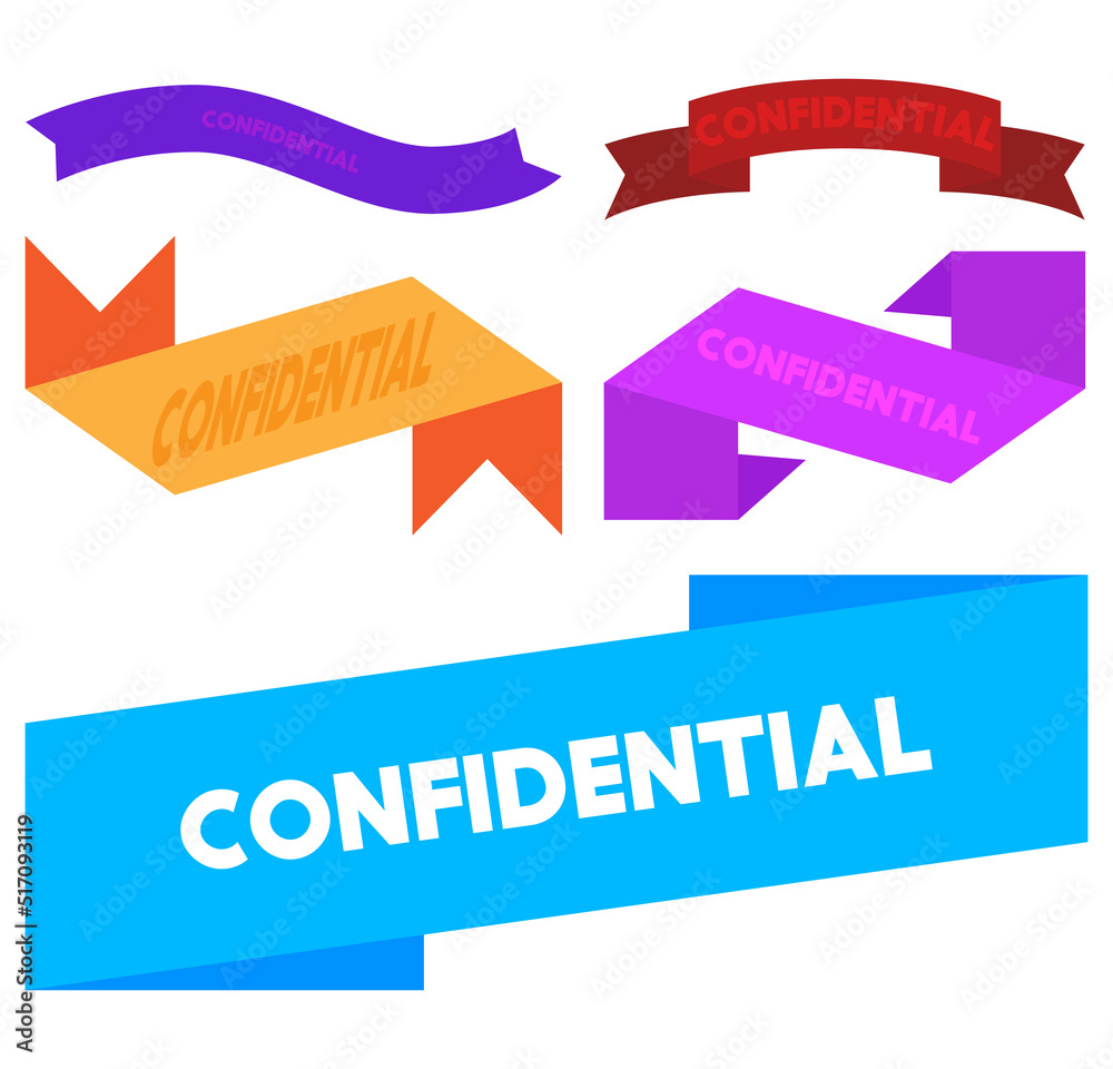Set of ribbon with Confidential text. Banner template. Label sticker. Sign. Set of ribbon with Confidential text. Banner template. Label sticker. Sign.