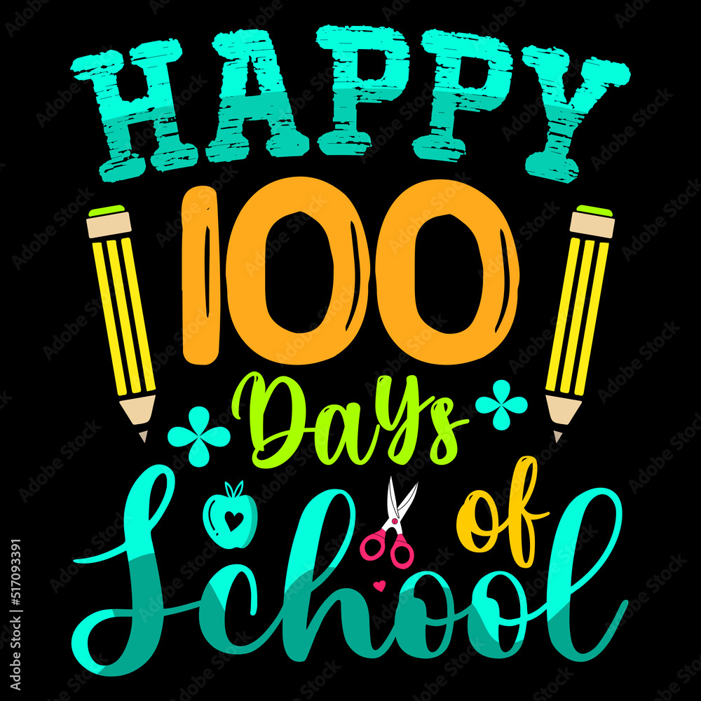 happy hundred days of school tshirt design, 100 days of School t shirt Stock Vector Adobe Stock