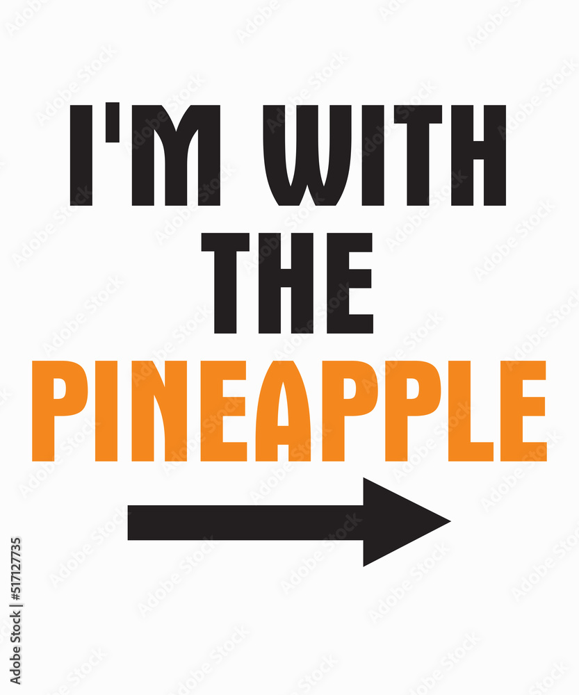 I'm With The Pineappleis a vector design for printing on various surfaces like t shirt, mug etc.
I'm With The Pineappleis a vector design for printing on various surfaces like t shirt, mug etc.