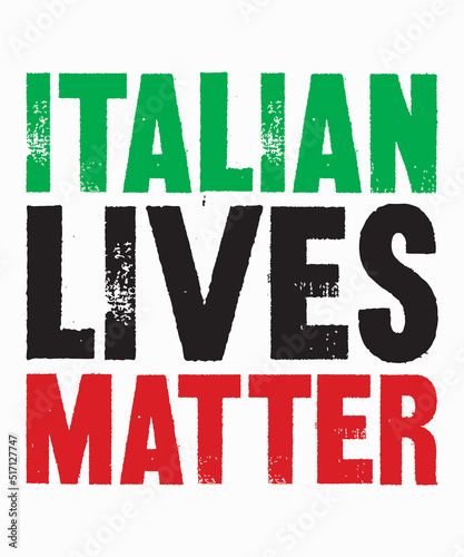 Italian lives matteris a vector design for printing on various surfaces like t shirt, mug etc. 
