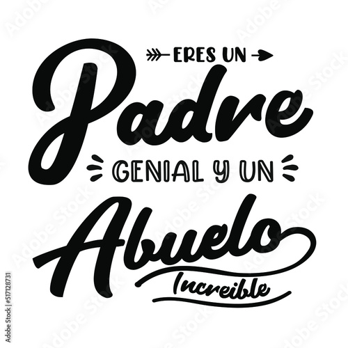 as a father you are the best as a grandfather incredible lettering, lettering in Spanish, calligraphy, Spanish version