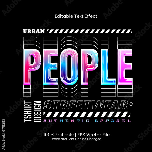 People Text Effect Editable Street Wear T-shirt design