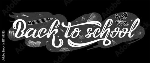 Hand drawn vector illustration with white lettering on textured background Back To School for poster, announce, educational service, celebration, advertising, info message, website, banner, template
