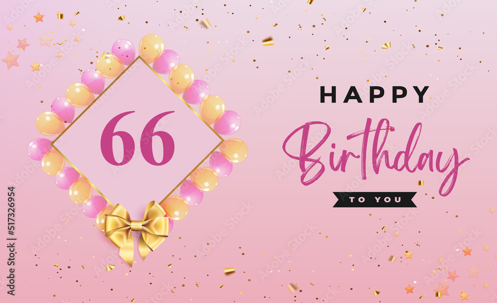 Happy 66th birthday with colorful balloons, frames, gold bow and ...