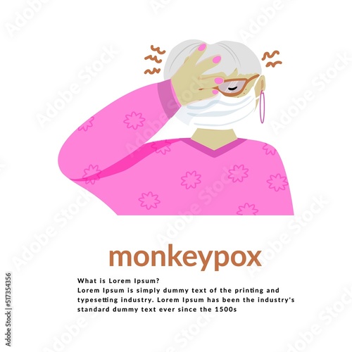 Elderly woman wearing a mask, holding her head. Monkeypox virus is a zoonotic viral disease that can infect humans, nonhuman primates. Monkeypox. Vector illustration.