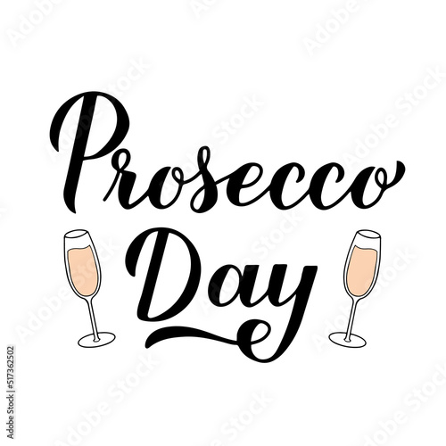 Prosecco Day calligraphy lettering. National US holiday on August 13. Vector template for banner, typography poster, flyer, label, etc