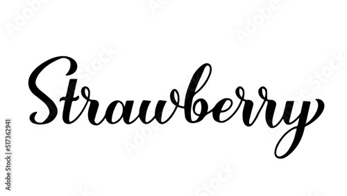 Strawberry calligraphy hand lettering isolated on white. Fresh summer berry. Vector template for typography poster, banner, sticker, shirt, etc