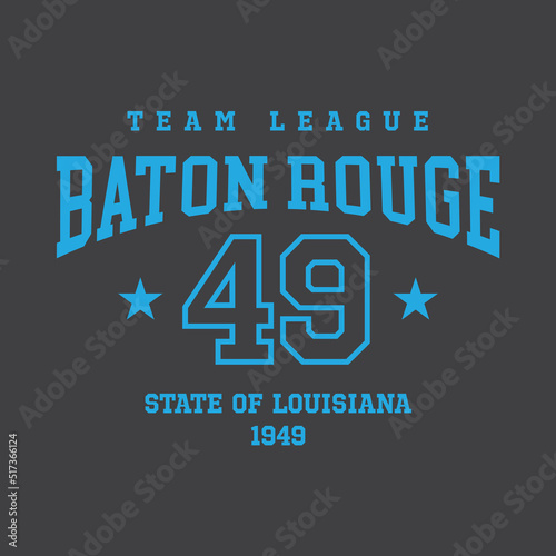 Baton Rouge, Louisiana design for t-shirt. College tee shirt print. Typography graphics for sportswear and apparel. Vector illustration.