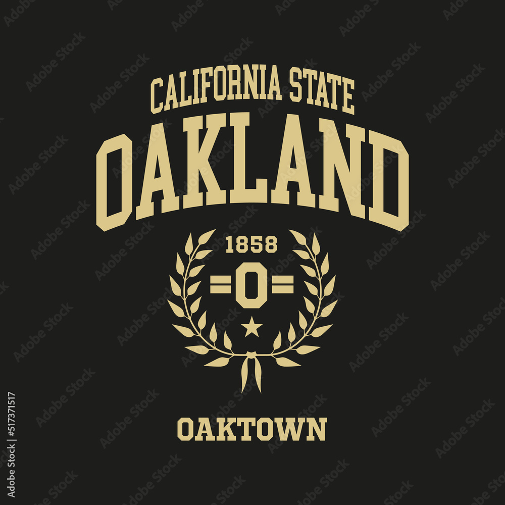 Oakland, California design for t-shirt. College tee shirt print. Typography graphics for sportswear and apparel. Vector illustration. Oakland, California design for t-shirt. College tee shirt print. Typography graphics for sportswear and apparel. Vector illustration.