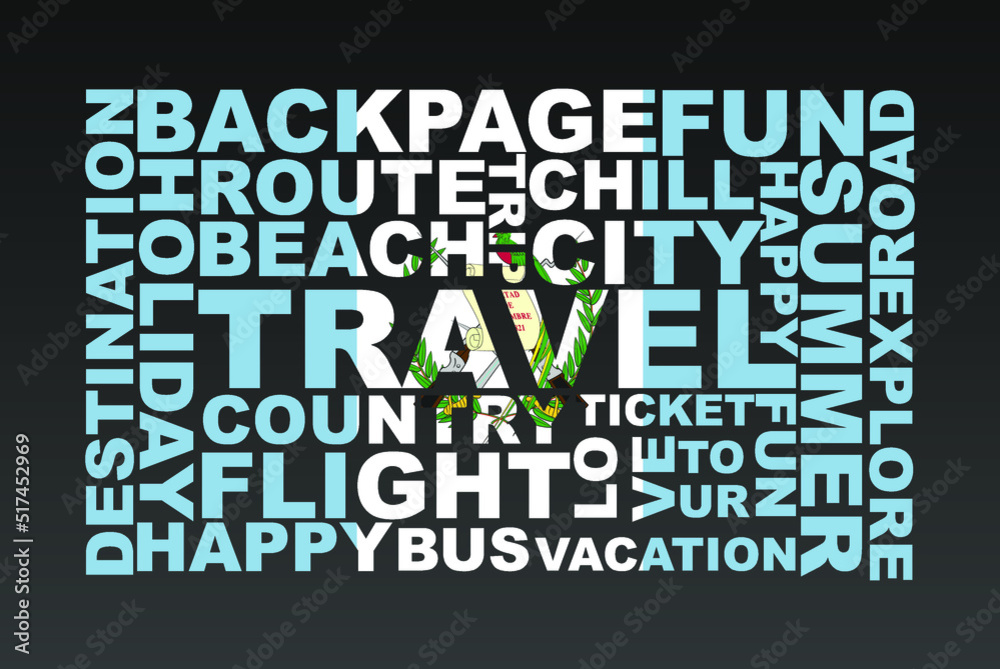 Fototapeta premium Guatemala flag shape of travel keywords, travel concept, abroad vacation idea, simple flat design, Guatemala flag mask on holiday words, tourism banner