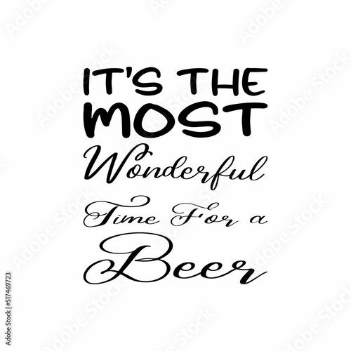 it's the most wonderful time for a beer black letter quote