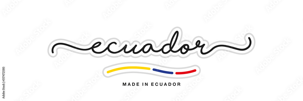 Made in Ecuador, new modern handwritten typography calligraphic logo sticker, abstract Ecuador flag ribbon banner