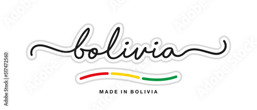 Made in Bolivia, new modern handwritten typography calligraphic logo sticker, abstract Bolivia flag ribbon banner