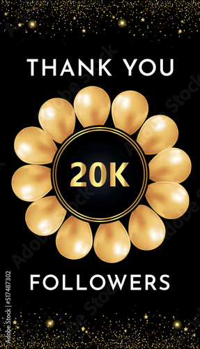 Thank you 20k or 20 thousand followers with gold balloon circle frames and gold glitter borders on black background. Premium design for banner, poster, greetings card, and social media post template.
