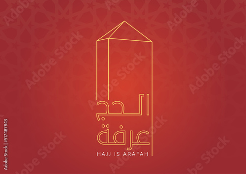 Arafah day, hajj pilgrimage vector design illustration with the Arafah mountain silhouette on a red gradient Islamic background - vector.  Arabic text means: Hajj is Arafah.