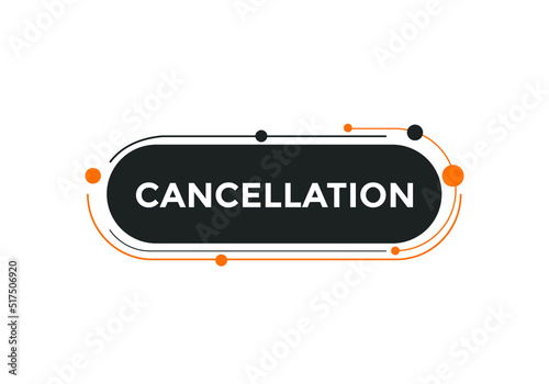 cancellation sign icon. Colorful web template cancellation. cancellation text symbol
