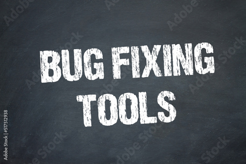 Bug Fixing Tools