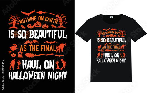 Nothing on Earth is So Beautiful as The Final Haul on Halloween