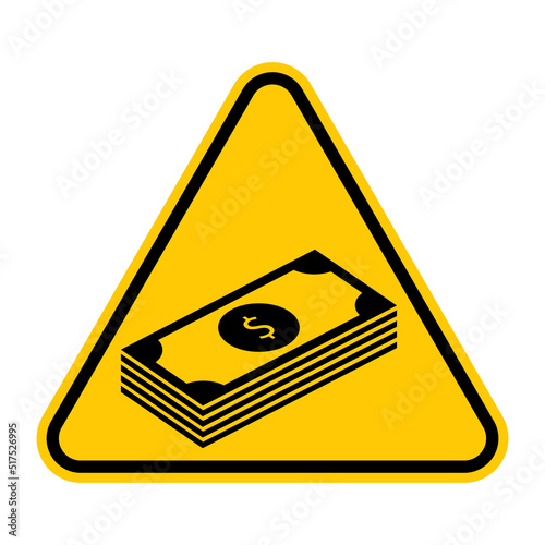 Money warning sign. Vector illustration of yellow triangle sign with bill stack icon inside. Cash symbol. Caution recession, poverty, inflation, crisis. Finance, banking and stock market concept.