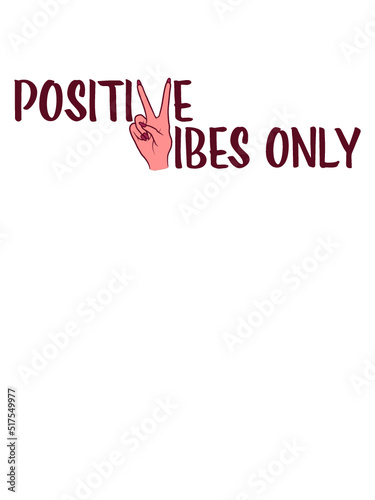 Positive Vibes Only Girl 