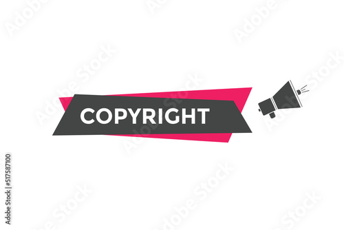 copyright text button. copyright speech bubble. label sign template

