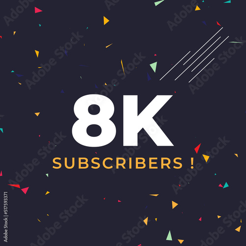 Thank you 8k or 8 thousand subscribers with colorful confetti background. Premium design for social site posts, social media story, web banner, poster, social media banner celebration.