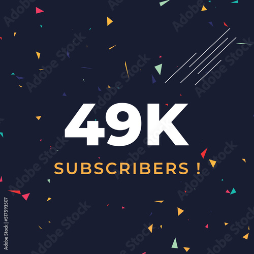 Thank you 49k or 49 thousand subscribers with colorful confetti background. Premium design for social site posts, social media story, web banner, poster, social media banner celebration.