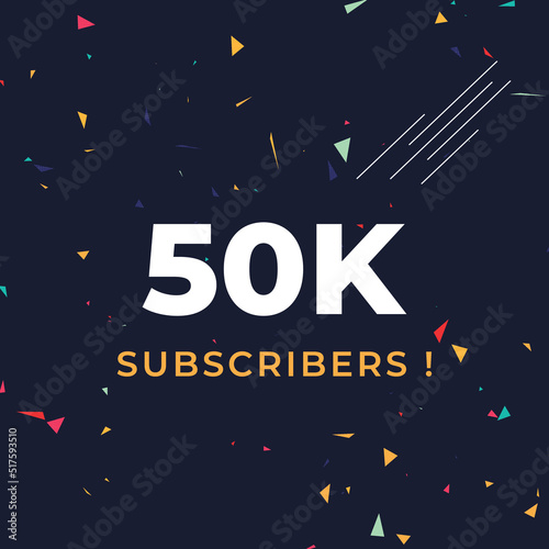 Thank you 50k or 50 thousand subscribers with colorful confetti background. Premium design for social site posts, social media story, web banner, poster, social media banner celebration.