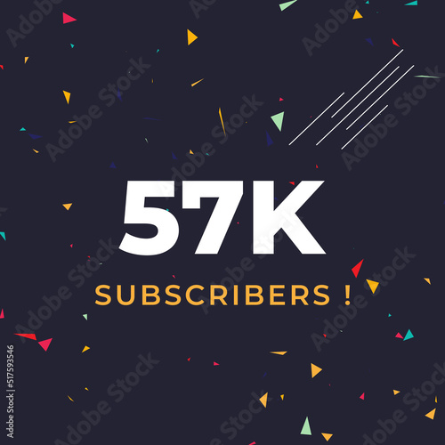 Thank you 57k or 57 thousand subscribers with colorful confetti background. Premium design for social site posts, social media story, web banner, poster, social media banner celebration.
