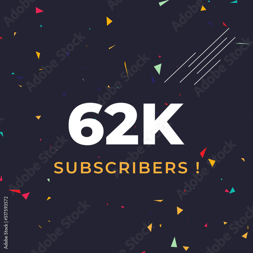 Thank you 62k or 62 thousand subscribers with colorful confetti background. Premium design for social site posts, social media story, web banner, poster, social media banner celebration.