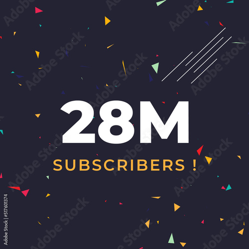 Thank you 28M or 28 million subscribers with colorful confetti background. Premium design for social site posts, poster, social media banner celebration, social media story, web banner.