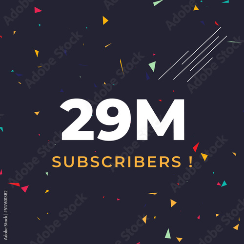 Thank you 29M or 29 million subscribers with colorful confetti background. Premium design for social site posts, poster, social media banner celebration, social media story, web banner.