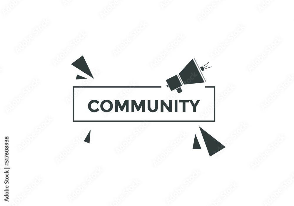 community text button. community speech bubble. label sign template
community text button. community speech bubble. label sign template