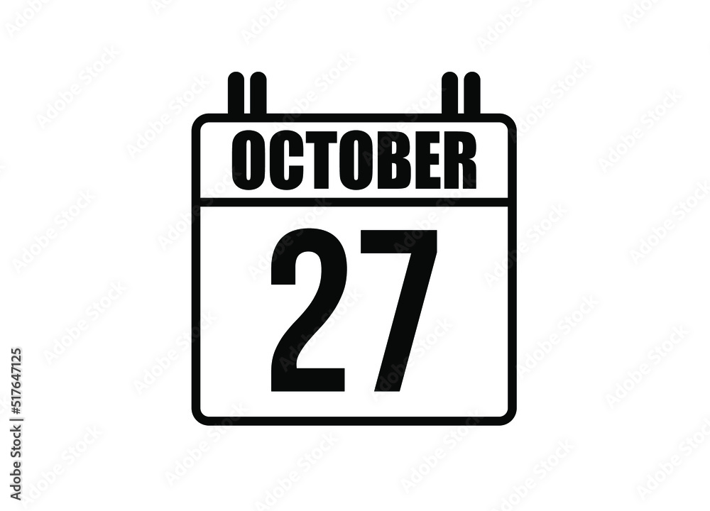 27 October calendar. Simple calendar page for the month of October. Black vector on white background. 27 October calendar. Simple calendar page for the month of October. Black vector on white background.