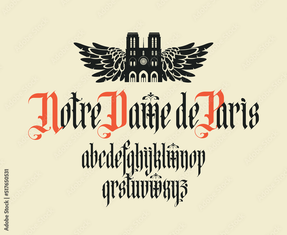 Gothic font. Full set of letters of the English alphabet in vintage style. Medieval Latin letters. Vector calligraphy. Notre dame de Paris lettering