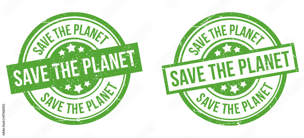 Save the Planet stamp. Save the Planet sign. Round grunge badge.
