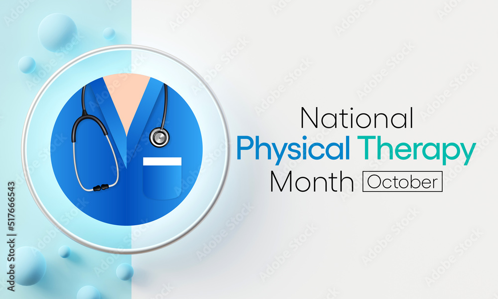 Physical Therapy Month Is Observed Every Year In October Also Known As   1000 F 517666543 Oo5ORrlVLOuL7mYGgBNcw8ICq9No5tAq 