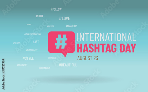 International hashtag day.23 August.surrounded by the most used hashtags in the networks.