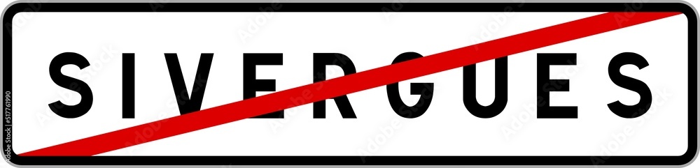 Panneau sortie ville agglomération Sivergues / Town exit sign Sivergues Panneau sortie ville agglomération Sivergues / Town exit sign Sivergues