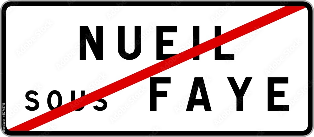 Panneau sortie ville agglomération Nueil-sous-Faye / Town exit sign Nueil-sous-Faye Panneau sortie ville agglomération Nueil-sous-Faye / Town exit sign Nueil-sous-Faye