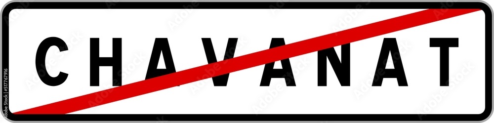 Panneau sortie ville agglomération Chavanat / Town exit sign Chavanat Panneau sortie ville agglomération Chavanat / Town exit sign Chavanat